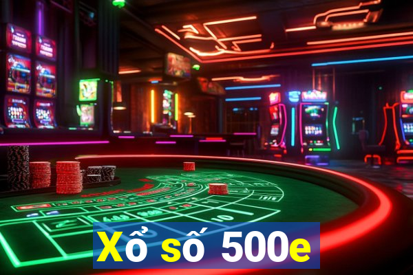 Xổ số 500e