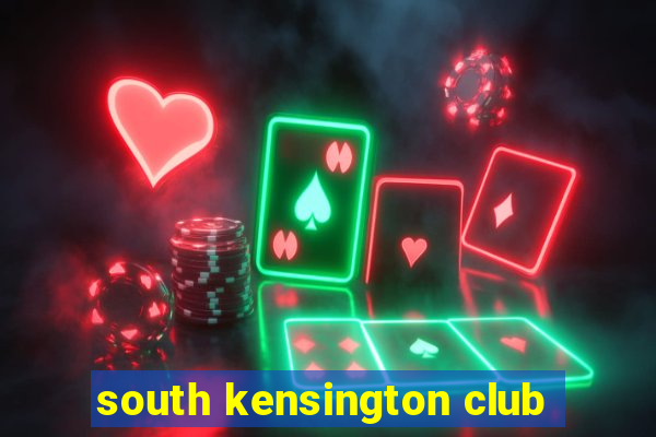 south kensington club