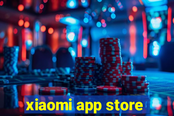 xiaomi app store