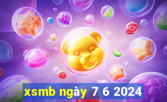 xsmb ngày 7 6 2024