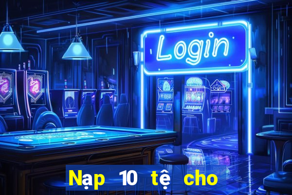 Nạp 10 tệ cho các lá game bài