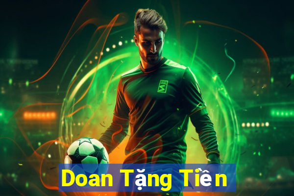 Doan Tặng Tiền