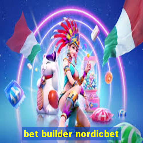 bet builder nordicbet