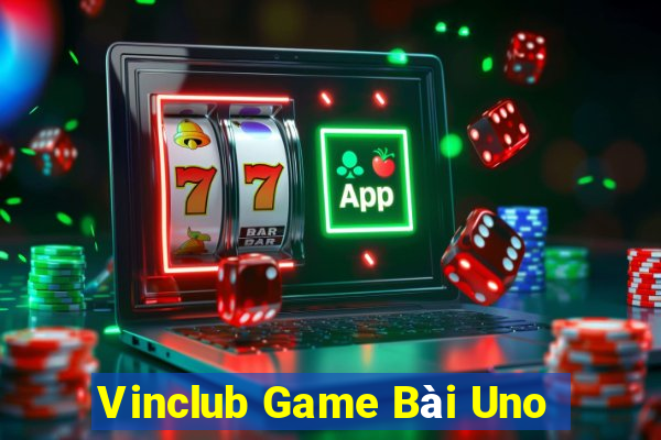 Vinclub Game Bài Uno