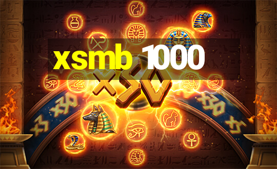 xsmb 1000