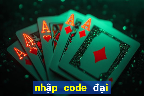 nhập code đại hải trình