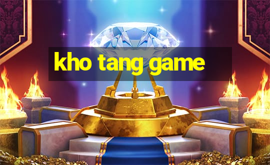 kho tang game