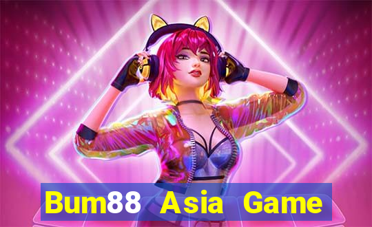 Bum88 Asia Game Bài Đổi Thưởng Uy Tín