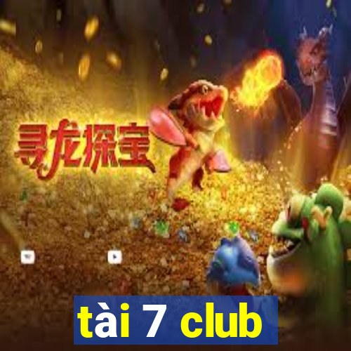 tài 7 club