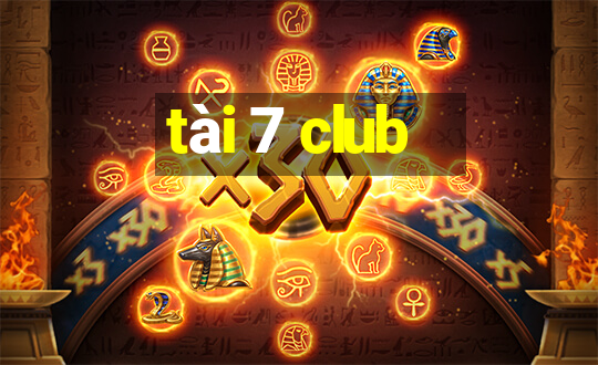 tài 7 club