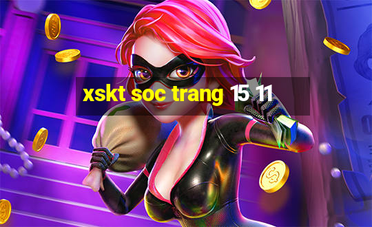 xskt soc trang 15 11