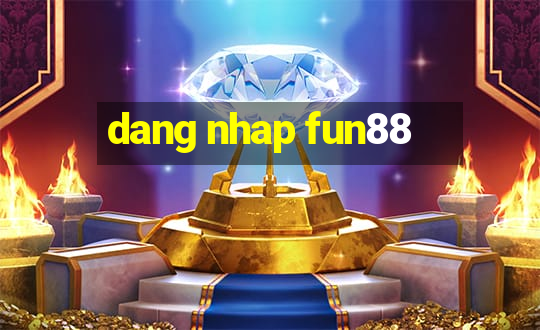 dang nhap fun88