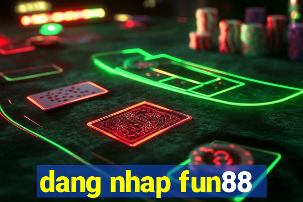 dang nhap fun88