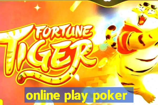 online play poker