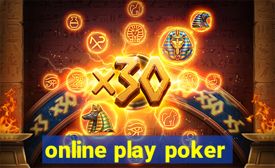 online play poker