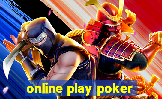 online play poker