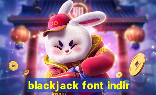 blackjack font indir