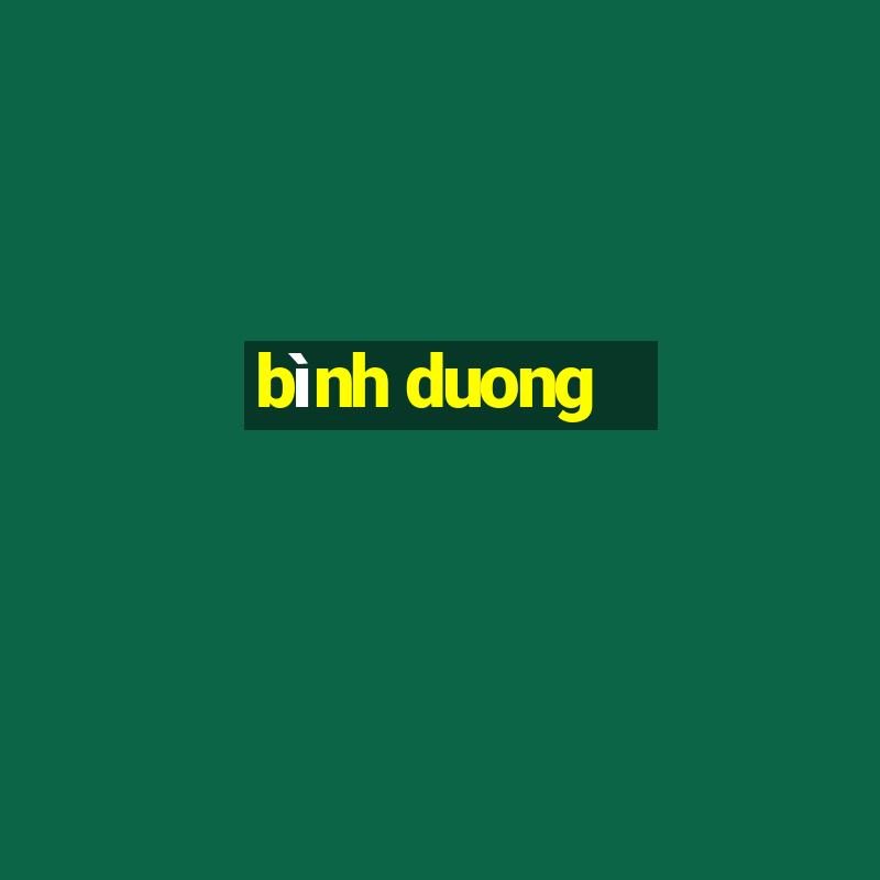 bình duong