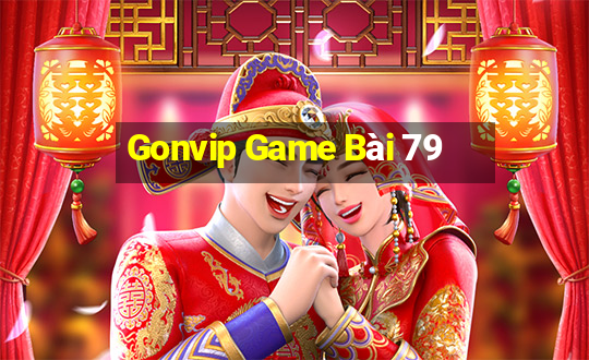 Gonvip Game Bài 79