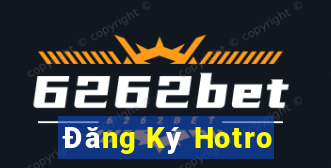 Đăng Ký Hotro