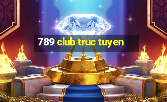 789 club truc tuyen