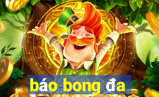 báo bong đa