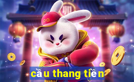 cầu thang tiền