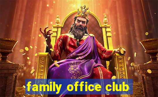 family office club