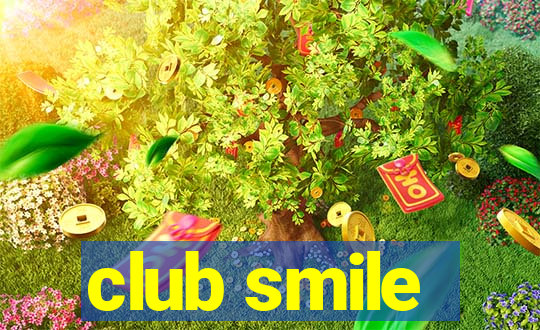 club smile