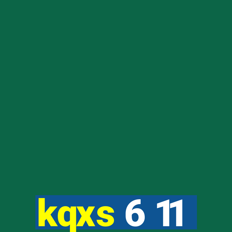 kqxs 6 11