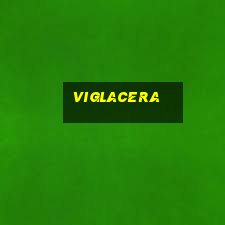 viglacera