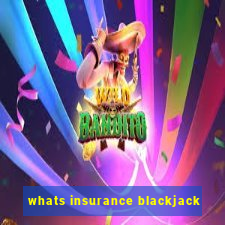 whats insurance blackjack