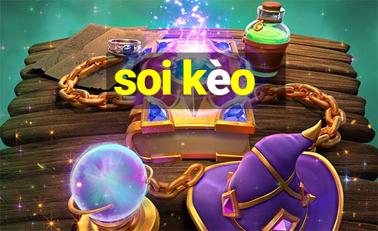 soi kèo