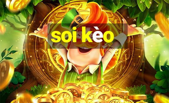 soi kèo