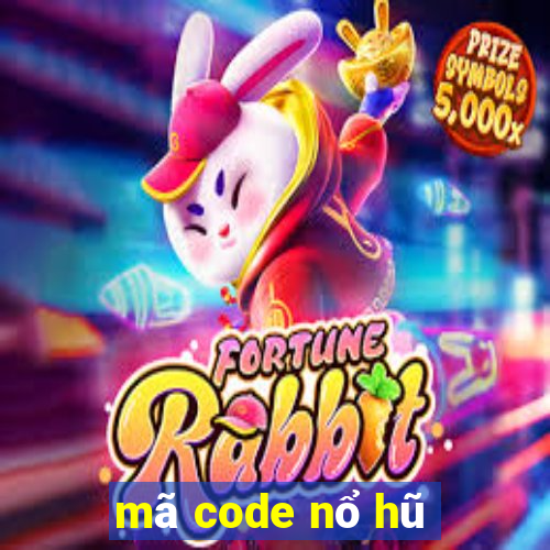 mã code nổ hũ