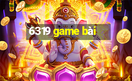 6319 game bài