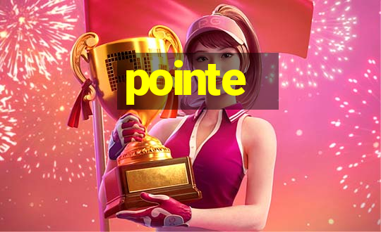 pointe