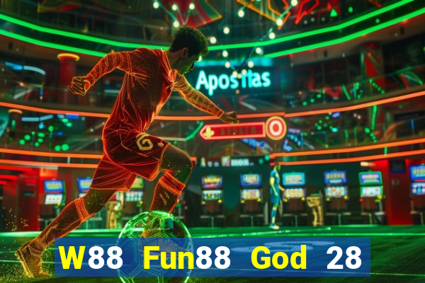 W88 Fun88 God 28 phiên bản mới Tải về