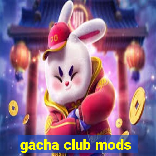 gacha club mods