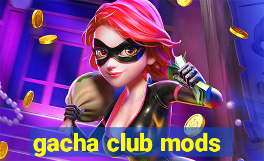 gacha club mods