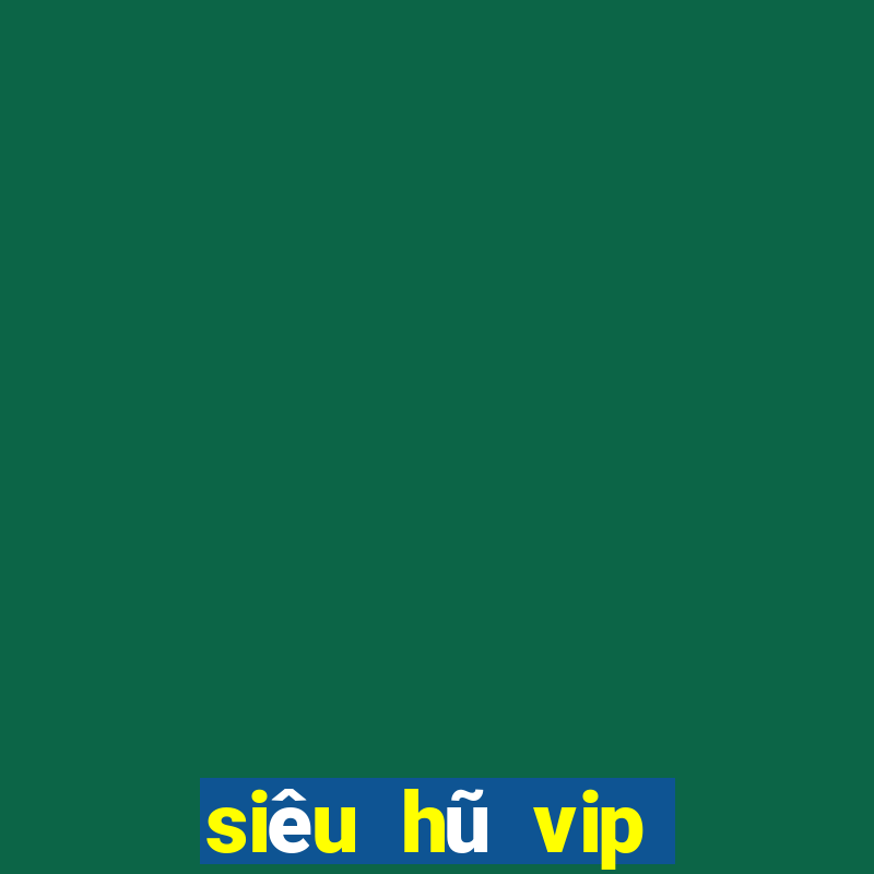 siêu hũ vip vòng quay bất tận