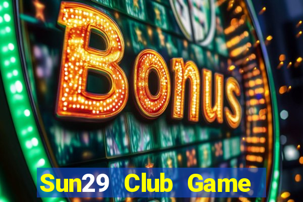 Sun29 Club Game Bài Zic