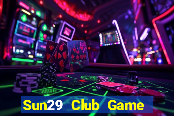 Sun29 Club Game Bài Zic