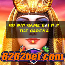 Go Win Game Bài Nạp The Garena