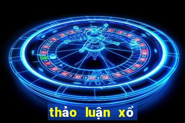 thảo luận xổ số miền trung