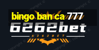 bingo ban ca 777