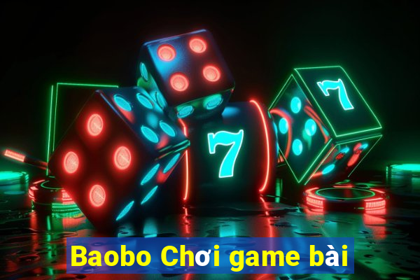 Baobo Chơi game bài