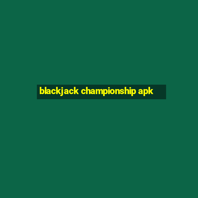 blackjack championship apk