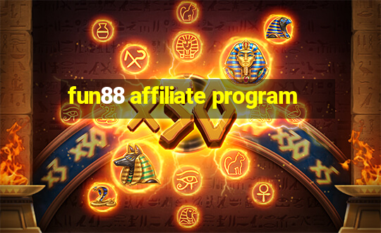 fun88 affiliate program