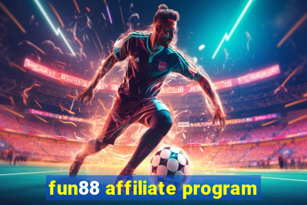 fun88 affiliate program